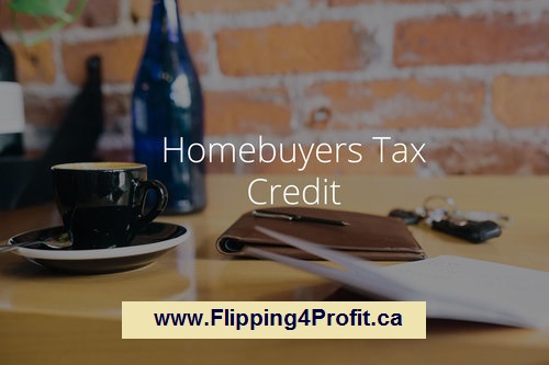 First-Time Home Buyers' Tax Credit (HBTC)