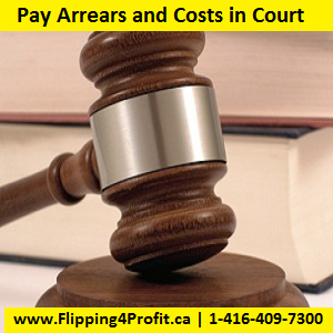 Pay arrears an d costs in court